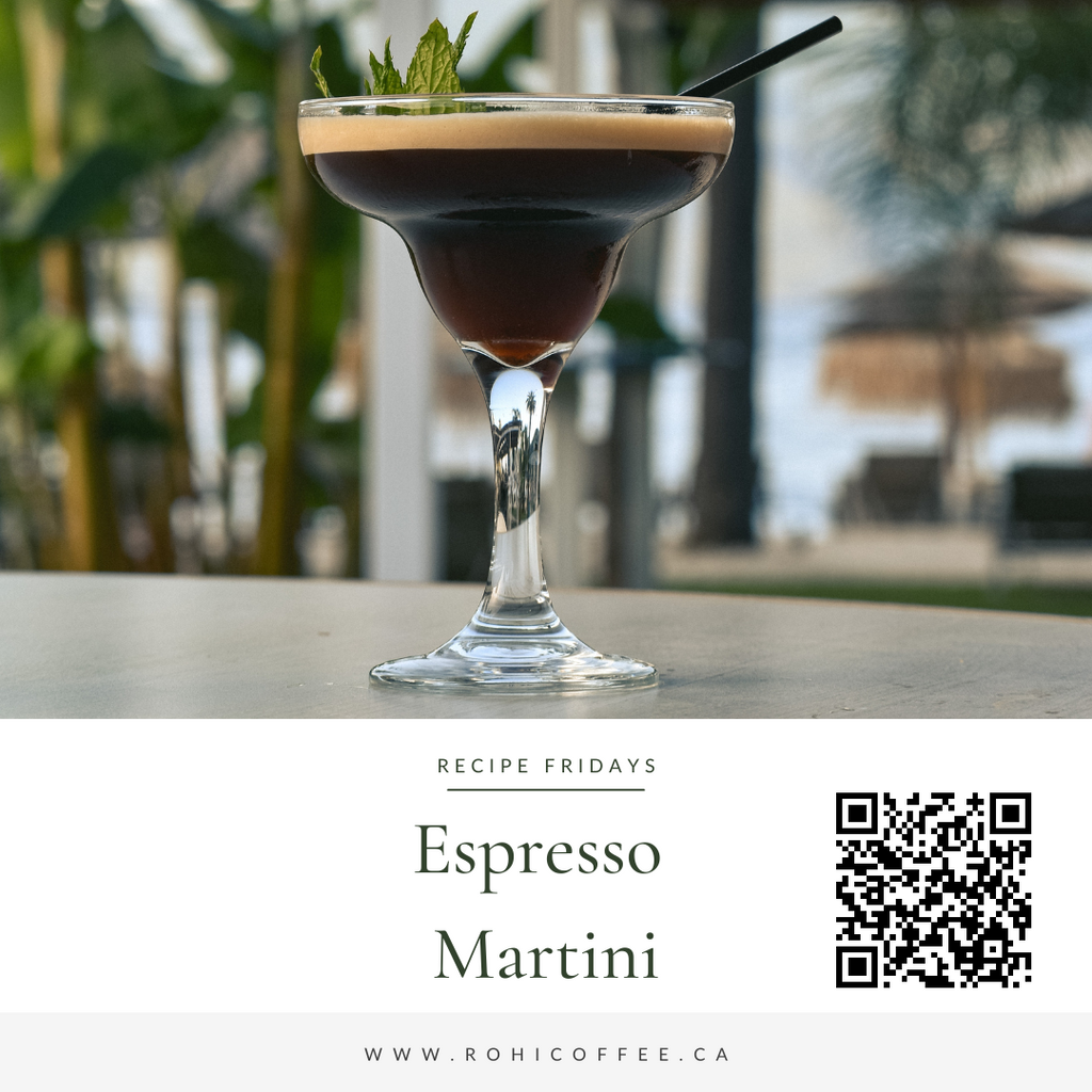 Espresso Martini
 &ndash; Rohi Coffee