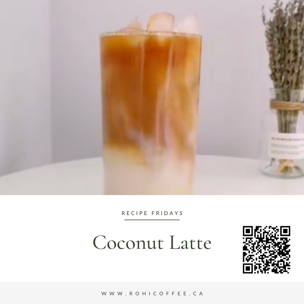 Coconut Latte – Rohi Coffee