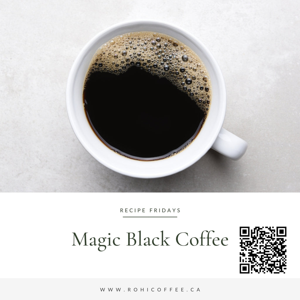 Magic Black Coffee – Rohi Coffee